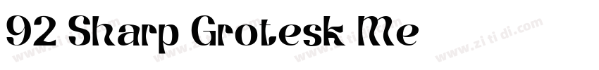 92 Sharp Grotesk Me字体转换